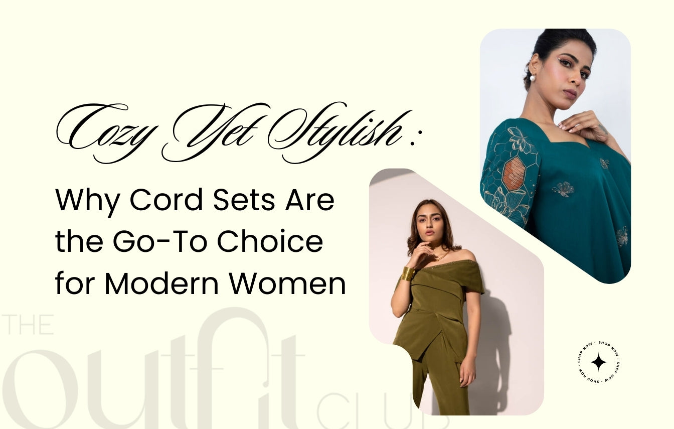 Why Cord Sets Are the Go-To for Modern Women – The Outfit Club