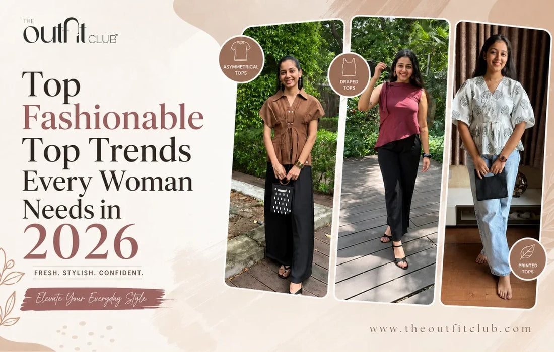 Top Fashionable Top Trends Every Woman Needs in 2026